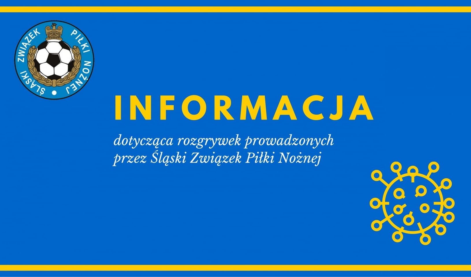 Komunikat Śląskiego Związku Piłki Nożnej